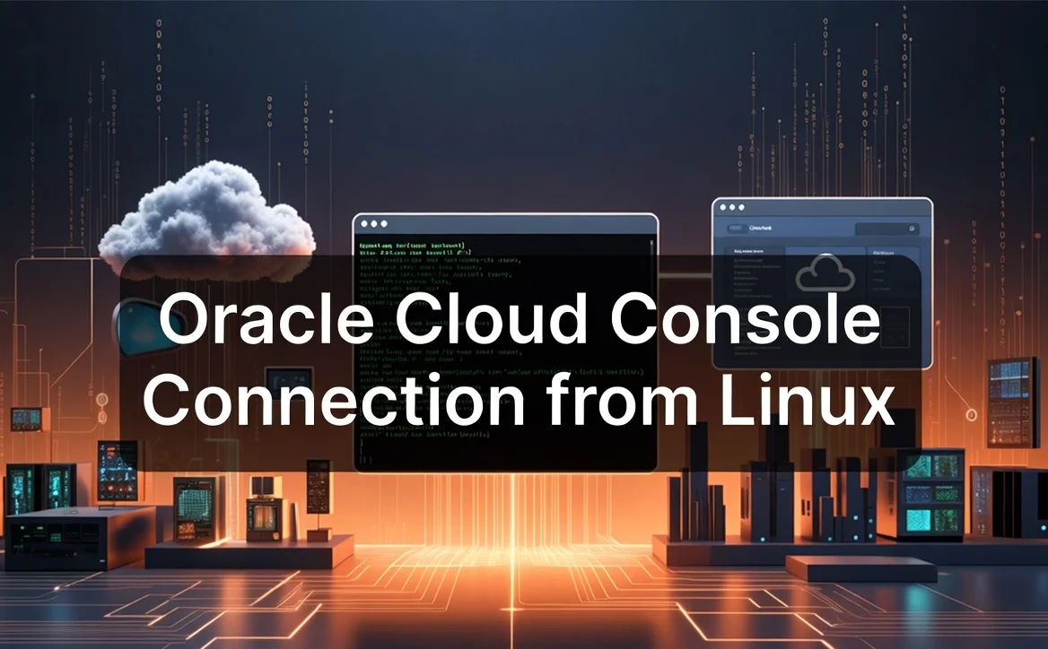 Oracle Cloud Console Connection from Linux